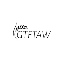 GTFTAW