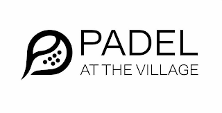 PADEL AT THE VILLAGE