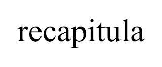 RECAPITULA