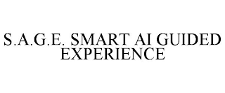 S.A.G.E. SMART AI GUIDED EXPERIENCE