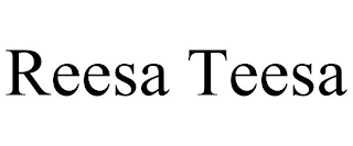 REESA TEESA