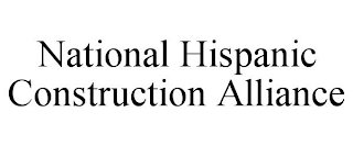 NATIONAL HISPANIC CONSTRUCTION ALLIANCE