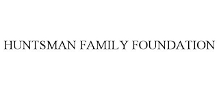 HUNTSMAN FAMILY FOUNDATION