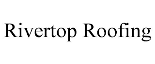 RIVERTOP ROOFING