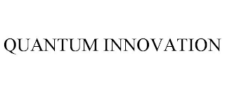 QUANTUM INNOVATION