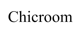 CHICROOM