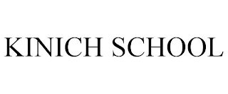 KINICH SCHOOL
