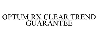 OPTUM RX CLEAR TREND GUARANTEE