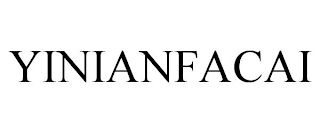 YINIANFACAI