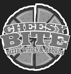 CHEESY BITE PIZZA, WINGS & KEBABS