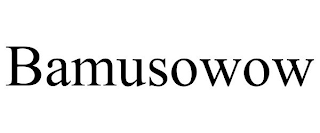 BAMUSOWOW