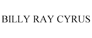 BILLY RAY CYRUS