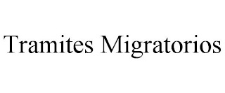 TRAMITES MIGRATORIOS