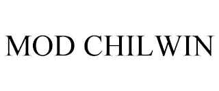 MOD CHILWIN