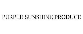 PURPLE SUNSHINE PRODUCE