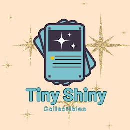 TINY SHINY COLLECTIBLES