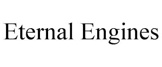 ETERNAL ENGINES
