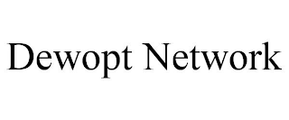 DEWOPT NETWORK
