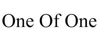 ONE OF ONE