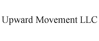 UPWARD MOVEMENT LLC