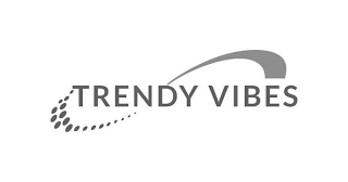 TRENDY VIBES