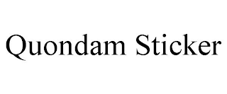 QUONDAM STICKER