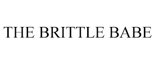 THE BRITTLE BABE