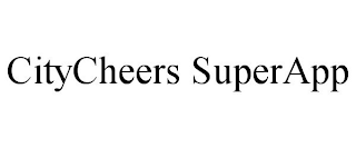 CITYCHEERS SUPERAPP