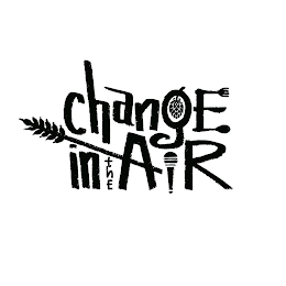 CHANGE IN THE AIR