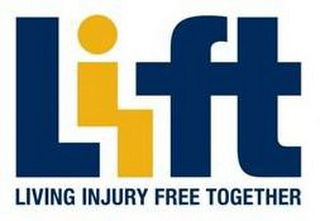 LIFT LIVING INJURY FREE TOGETHER