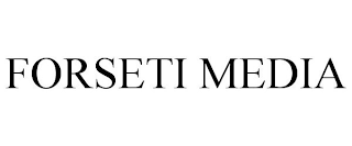 FORSETI MEDIA
