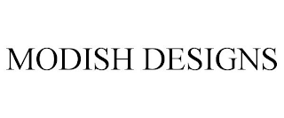 MODISH DESIGNS