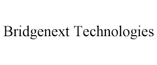BRIDGENEXT TECHNOLOGIES