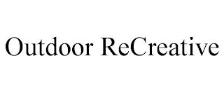 OUTDOOR RECREATIVE