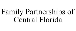 FAMILY PARTNERSHIPS OF CENTRAL FLORIDA