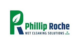 PHILLIP ROCHE WET CLEANING SOLUTIONS