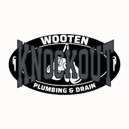 WOOTEN KNOCKOUT PLUMBING & DRAIN