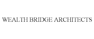 WEALTH BRIDGE ARCHITECTS