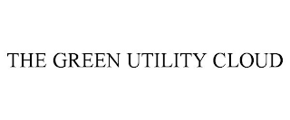 THE GREEN UTILITY CLOUD