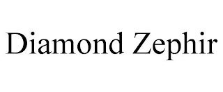 DIAMOND ZEPHIR