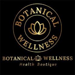 BOTANICAL WELLNESS, HEALTH BOUTIQUE
