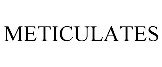 METICULATES