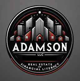 ADAMSON LLC REAL ESTATE AND FINANCIAL LITERACY