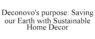 DECONOVO'S PURPOSE: SAVING OUR EARTH WITH SUSTAINABLE HOME DECOR