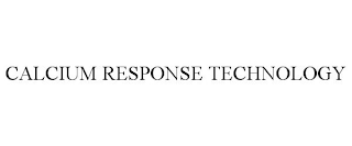 CALCIUM RESPONSE TECHNOLOGY