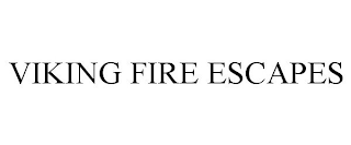VIKING FIRE ESCAPES