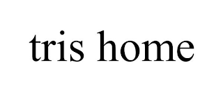 TRIS HOME