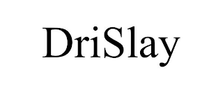 DRISLAY