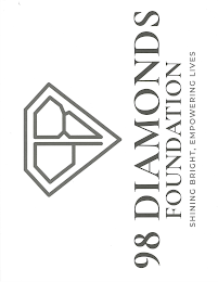 98 98 DIAMONDS FOUNDATION SHINING BRIGHT, EMPOWERING LIVES