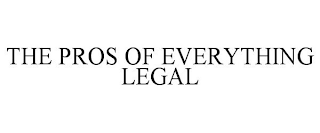 THE PROS OF EVERYTHING LEGAL